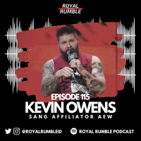 Eps. 115 - Kevin Owens, Sang Affiliator AEW