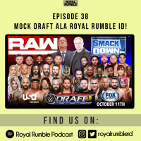 Eps. 38 - Mock Draft Ala Royal Rumble ID
