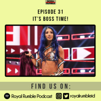 Eps. 31 - Its Boss Time!