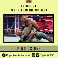 Eps. 74 - Best Heel in the Business