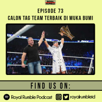 Eps. 73 - Calon Tag Team Terbaik di Muka Bumi