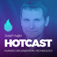 HOTCAST - Josef Hajkr o řízení projektů, vzdělávání a novém způsobu řízení inovací