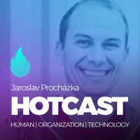 HOTCAST - Jarek Procházka a bourání mýtů o agilitě