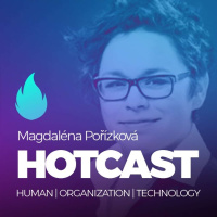 HOTCAST - Magda Pořízková o inovacích a digitální transformaci v největší české firmě