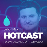 HOTCAST - Luboš Malý o digitálních inovacích a novém myšlení