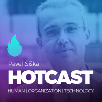 HOTCAST - Pavel Šiška o consultingu, byznysu a technologiích