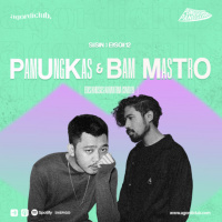 #55 Punggung Panggung: Pamungkas x Bam Mastro (Part 2)