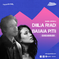 #47 Punggung Panggung: Danilla Riyadi x Baskara Putra (Part 1)