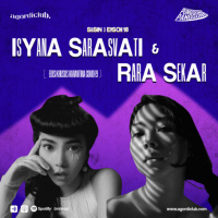 #61 Punggung Panggung: Rara Sekar x Isyana Sarasvati