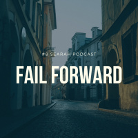 #8 - Fail Forward