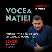 Vocea Nației #180 - Munca Invizibilă Pe Care Se Bazează Economia
