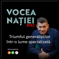Podcast #VN Vocea Nației #162