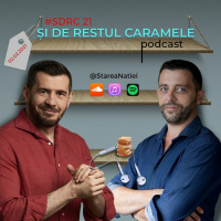 #SDRC 21 ▪️ Podcast Și De Restul Caramele