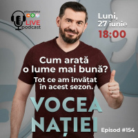 Podcast #VN Vocea Nației #154