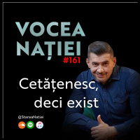 Podcast #VN Vocea Nației #161