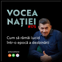 Podcast #VN Vocea Nației #175