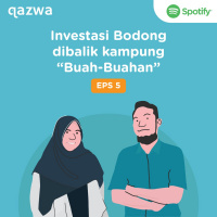 Eps 5 : Investasi Bodong dibalik kampung Buah-Buahan