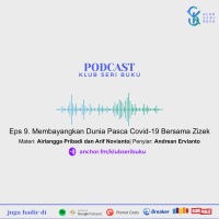 Membayangkan Dunia Pasca Covid-19 Bersama Zizek #eps9