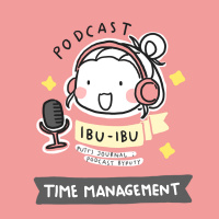 Ep 6. #PodcastIbuIbu Soal Bagi Waktu