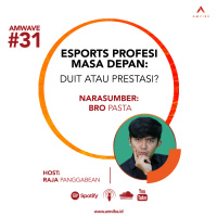 AMwave #31: Esports Profesi Masa Depan: Duit Atau Prestasi?