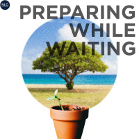Preparing While Waiting - Daniel Yahya
