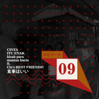 EPS. 9 - CINTA ITU ENAK . Kisah para mantan bucin kalo PUTUS . ft. CIOS BEST FRIENDS! @arthadianovita @savdinaru @dikisaiman1