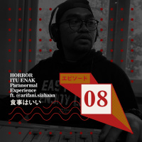 EPS. 8 - HOROR ITU ENAK #ParanormalExperience ft. @arifani.siahaan | Part 2