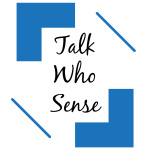 Talk Who Sense