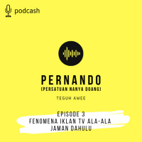 Ep. 3 Fenomena Iklan TV Ala-ala Jaman Dahulu