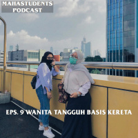 Wanita Tangguh Basis Kereta #MahastudentsEps9