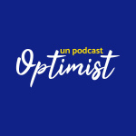 Un Podcast Optimist
