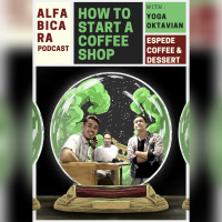 How to Start a Coffee Shop with Yoga Oktavian dari Espede Coffee amp Dessert