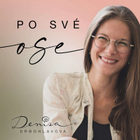 Jak pracuji se strachem a co mi pomáhá ho překonávat.