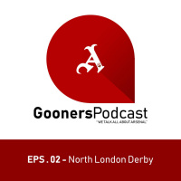 Episode 2 - North London Derby
