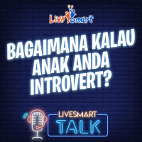 Bagaimana Kalau Anak Kita Seorang Introvert?