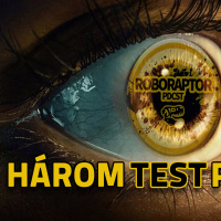 A 3-test probléma nem okoz álmatlan éjszakákat, de azért elégé leköti a figyelmünk - Roboraptor Podcast #98