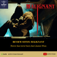 Episode #4 Sotoy Film Podcast (Malignant)