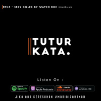 Episode 5 - Sexy Killer by Watch Doc