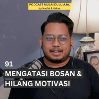 91 - Mengatasi Kebosanan amp Hilang Motivasi