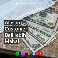 67 - Alasan customer mau beli lebih mahal