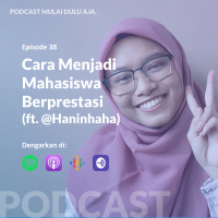 38 - Cara Menjadi Mahasiswa Berprestasi (ft. Hanin Khalidah) Part 1
