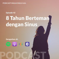 42 - 8 Tahun Berteman dengan Sinusitis