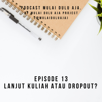 Podcast Mulai Dulu Aja.
