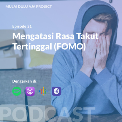 Podcast Mulai Dulu Aja.