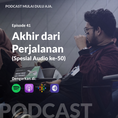 Podcast Mulai Dulu Aja.