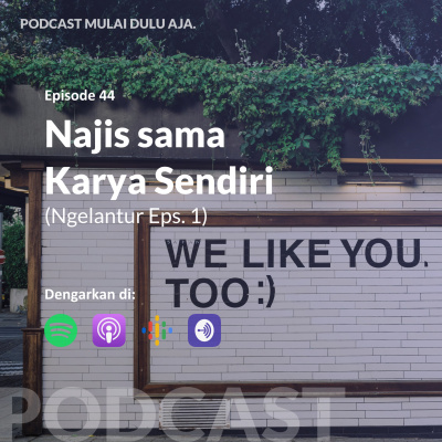 Podcast Mulai Dulu Aja.