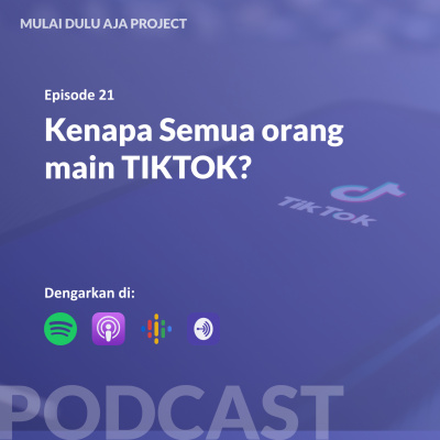 Podcast Mulai Dulu Aja.
