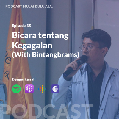 Podcast Mulai Dulu Aja.