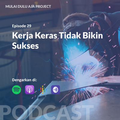 Podcast Mulai Dulu Aja.