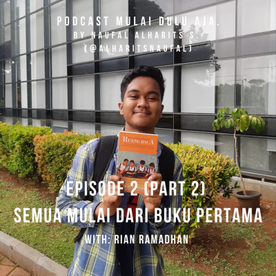 Podcast Mulai Dulu Aja.